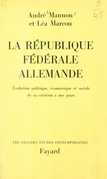 La République Fédérale allemande - Évolution politique, économique et sociale, de sa création à nos jours