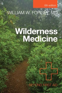 Wilderness Medicine - Beyond First Aid