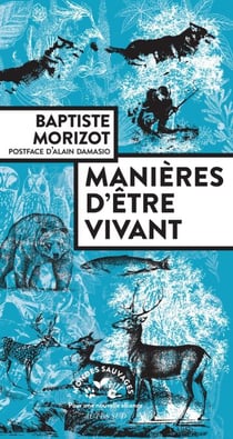 Manières d'être vivant - Enquêtes sur la vie à travers nous