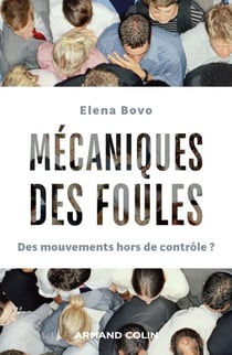 Mécaniques des foules - Des mouvements hors de contrôle ?