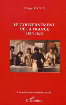 Le gouvernement de la France - 1830-1840