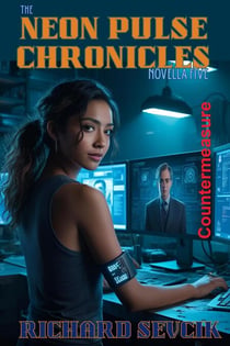 Countermeasure - The Neon Pulse Chronicles, #5