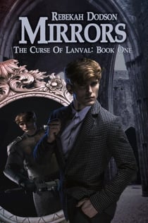 Mirrors - The Curse of Lanval, #1