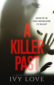 A Killer Past - A Quinn Winters Novel, #1