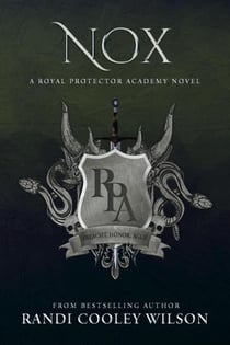 Nox - The Royal Protector Academy, #3