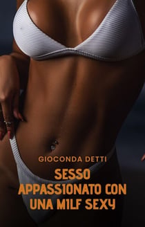 Sesso appassionato con una MILF sexy