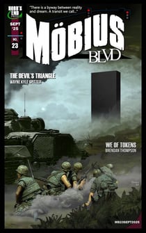 Mobius Blvd: Stories from the Byway Between Reality and Dream No. 23 / September 2025 - Mobius Blvd: Stories from the Byway Between Reality and Dream, #23