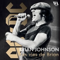 Brian Johnson : Les vies de Brian