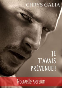 Je t'avais prévenue ! - - Nouvelle version