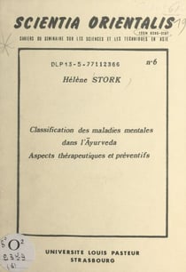 Classification des maladies mentales dans l'Ayurveda : aspects thérapeutiques et préventifs - Table ronde sur l'apport des médecines asiatiques à la médecine universelle, Strasbourg, 21-23 mai 1976