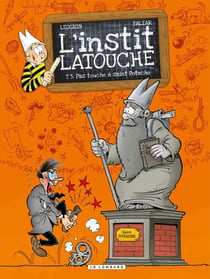L'instit Latouche - Tome 3 - Pas touche à saint Potache
