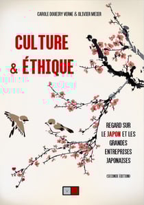 Culture &amp; Ethique, Regard sur le Japon et les grandes entreprise japonaises