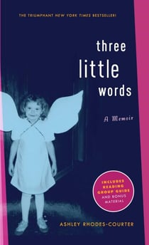Three Little Words - A Memoir