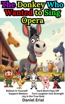 The Donkey Who Wanted to Sing Opera