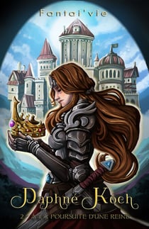 Daphné Koch 2 - À la poursuite d’une reine
