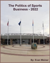 The Politics Of Sports Business 2022 - Sports: The Business and Politics of Sports, #13