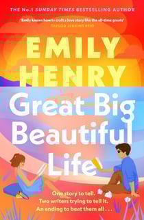 Great Big Beautiful Life - The new #1 Sunday Times bestselling romance from the author of Beach Read