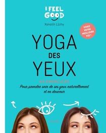 Yoga des yeux - Pour prendre soin de ses yeux naturellement et en douceur