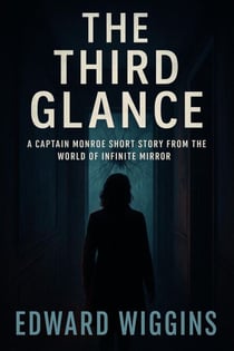 The Third Glance - Infinite Mirror, #2