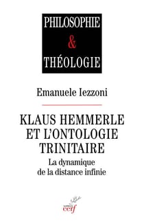 Klaus Hemmerle et l'ontologie trinitaire - La dynamique de la distance infinie