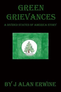 Green Grievances - The Divided States of America, #25