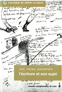 Voix, Traces, Avènement - L'écriture et son sujet