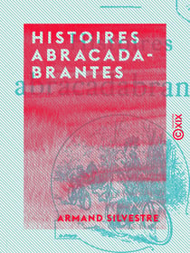 Histoires abracadabrantes