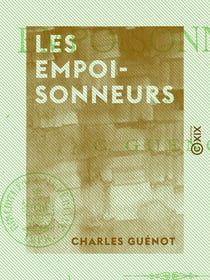 Les Empoisonneurs