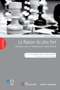 La Raison du plus fort - Plaidoyer pour le fédéralisme multinational