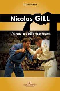 Nicolas Gill - L'homme aux mille mouvements