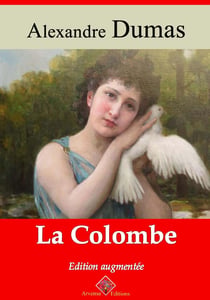 La Colombe – suivi d'annexes - Nouvelle édition Arvensa