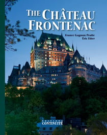 The Château Frontenac - 5th Edition, 125th Anniversary Special