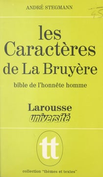 Les Caractères de La Bruyère - Bible de l'honnête homme
