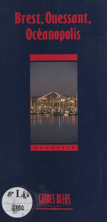 Brest, Ouessant, Océanopolis