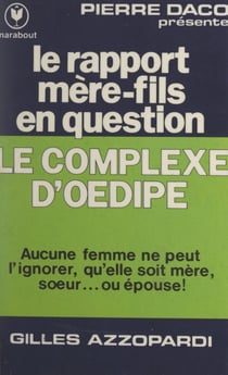 Le complexe d'Œdipe - Le rapport mère-fils en question