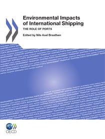 Environmental Impacts of International Shipping - The Role of Ports