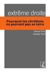Extrême droite - Pourquoi les chrétiens ne peuvent pas se taire
