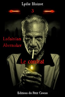 Le contrat - Ladainian Abernaker, T3