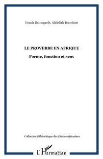 Le proverbe en Afrique - Forme, fonction et sens