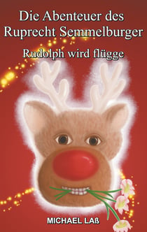 Die Abenteuer des Ruprecht Semmelburger - Rudolph wird flügge