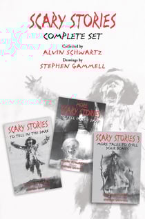 Scary Stories Complete Set - Scary Stories to Tell in the Dark, More Scary Stories to Tell in the Dark, and Scary Stories 3