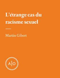 L'étrange cas du racisme sexuel