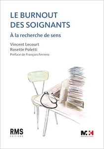 Le burnout des soignants - À la recherche de sens