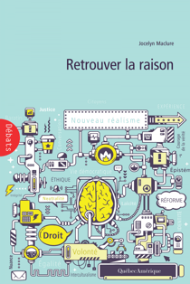 Retrouver la raison - Essais de philosophie publique