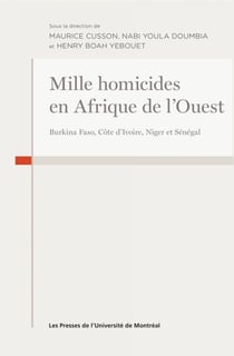 Mille homicides en Afrique de l'Ouest - Burkina Faso, Côte d'Ivoire, Niger et Sénégal