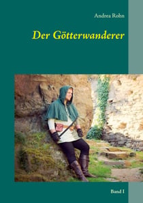 Der Götterwanderer - Band I