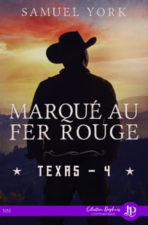 Marqué au fer rouge - Texas #4