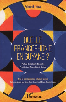 Quelle francophonie en Guyane ?