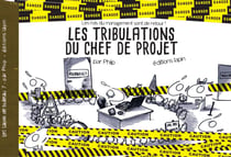 Les rois du management - Tome 7 - Les tribulations du chef de projet