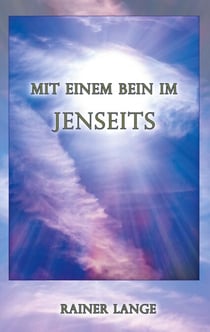 Mit einem Bein im Jenseits - Meine Gehirntumor-OP